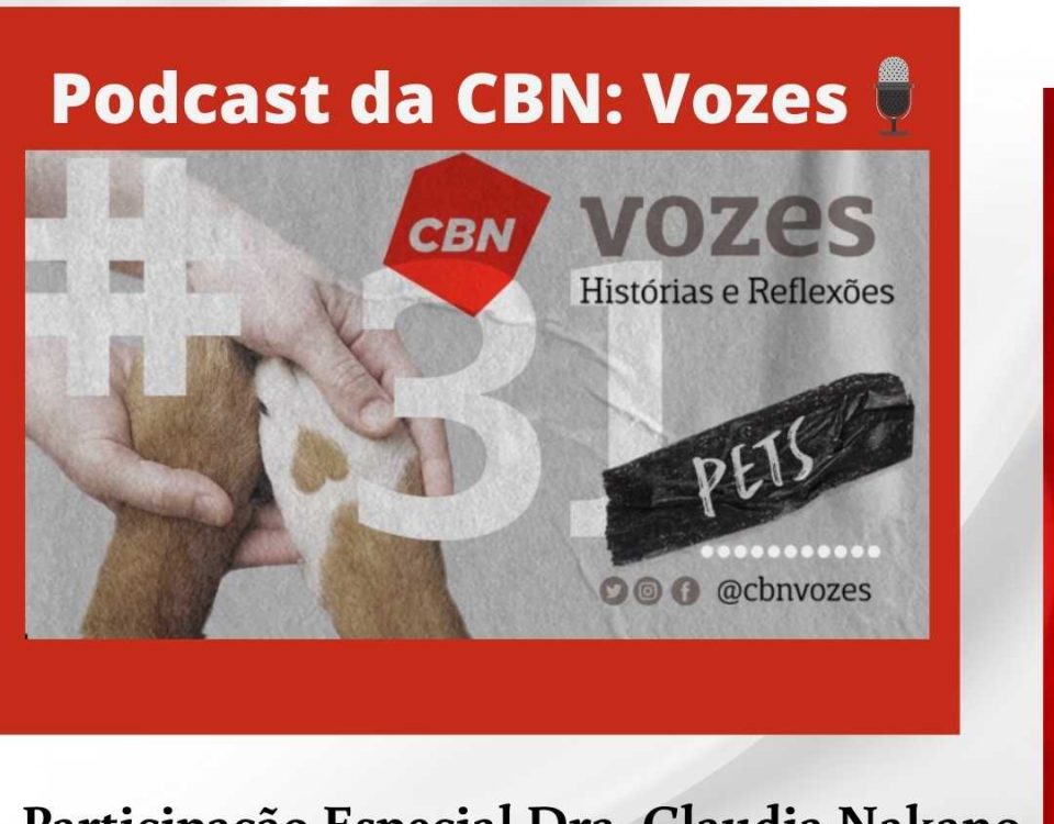 Podcast CBN Vozes. PETS - Participação Dra Claudia Nakano