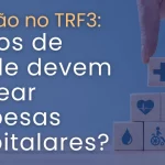 Decisão no TRF3 Planos de saúde devem custear despesas hospitalares